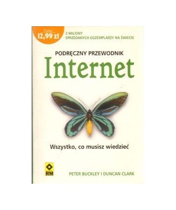 Internet. Wszystko co musisz wiedzieć. Podręczny przeowdnik