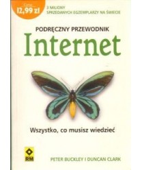 Internet. Wszystko co musisz wiedzieć. Podręczny przeowdnik