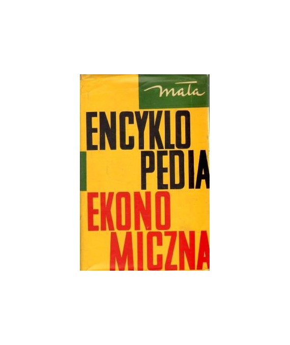 Mała encyklopedia ekonomiczna