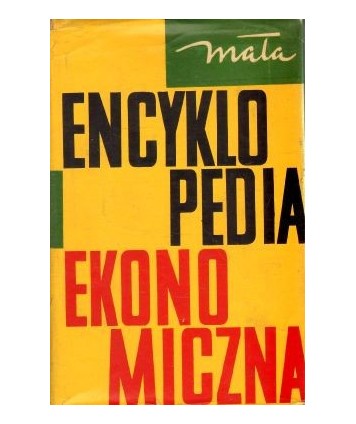 Mała encyklopedia ekonomiczna