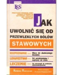 Jak uwolnić się od przewlekłych bólów stawowych