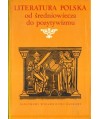 Literatura polska od średniowiecza do pozytywizmu