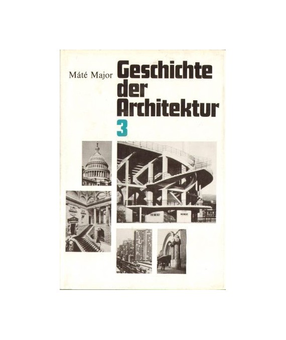 Geschichte der Architektur Band 3