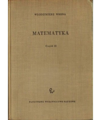 Matematyka. Podstawowy wykład politechniczny. Cz.2