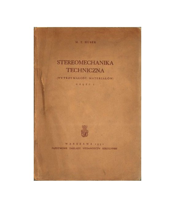 Stereometria techniczna cz.I Wytrzymałość materiałów