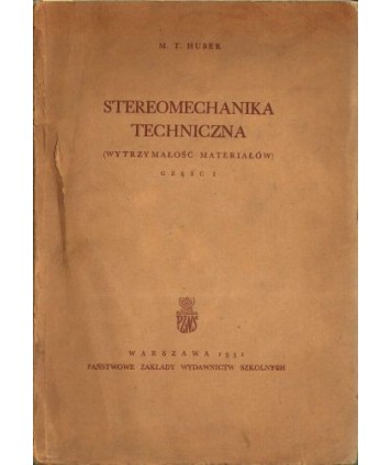 Stereometria techniczna cz.I Wytrzymałość materiałów