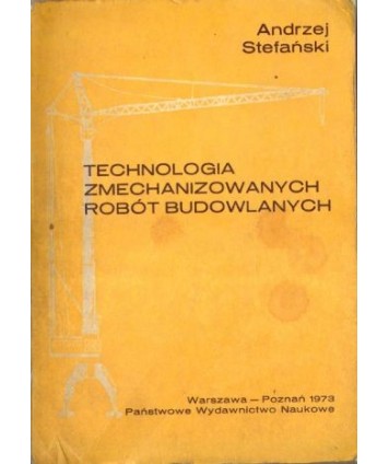 Technologia zmechanizowanych robót budowlanych