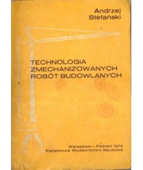 Technologia zmechanizowanych robót budowlanych