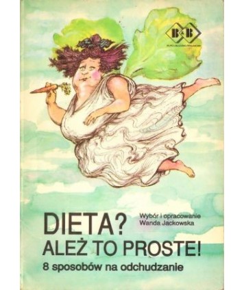 Dieta? Ależ to proste! 8 sposobów na odchudzanie