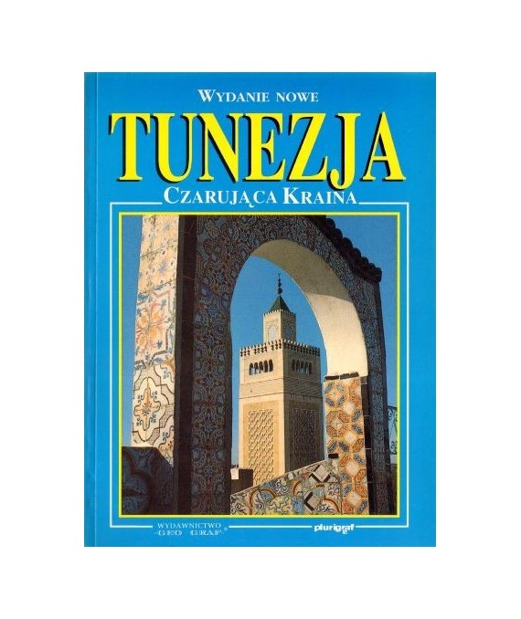 Tunezja. Czarująca kraina