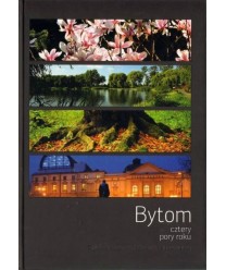 Bytom. Cztery pory roku