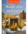 Magiczne miejsca. Polska