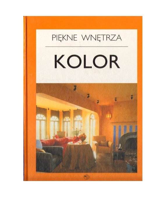 Kolor. Piękne wnętrza