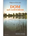 Dom nad rozlewiskiem