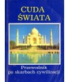 Cuda świata. Przewodnik po skarbach cywilizacji