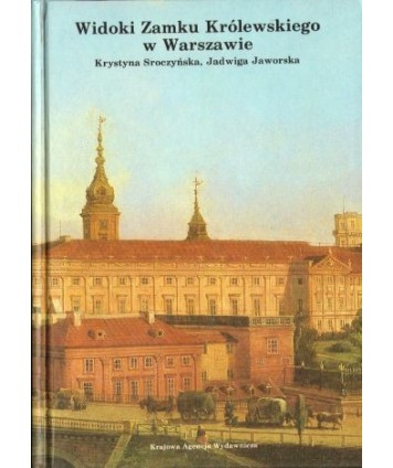 Widoki Zamku Królewskiego w Warszawie
