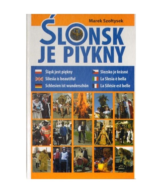 Ślonsk je piykny