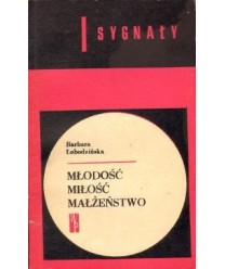 Młodość, miłość, małżeństwo