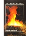 Bezręki kowal. Brat Antoni Kowalczyk OMI misjonarz w Kanadzie