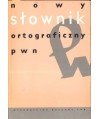 Nowy słownik ortograficzny PWN z zasadami pisowni i interpunkcji