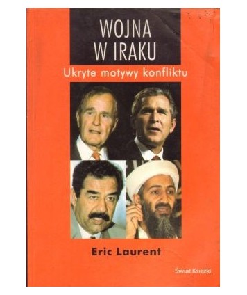 Wojna w Iraku. Ukryte motywy konfliktu