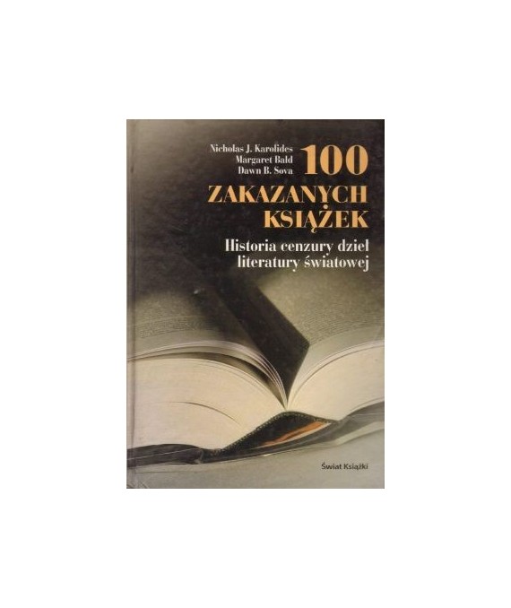 100 zakazanych książek. Historia cenzury dzieł literatury światowej