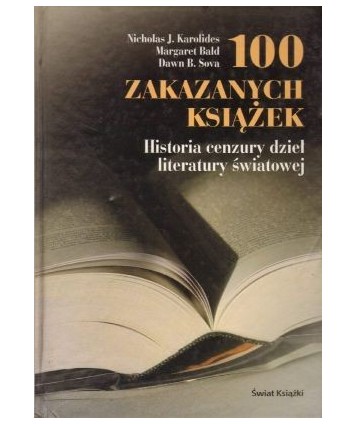 100 zakazanych książek. Historia cenzury dzieł literatury światowej