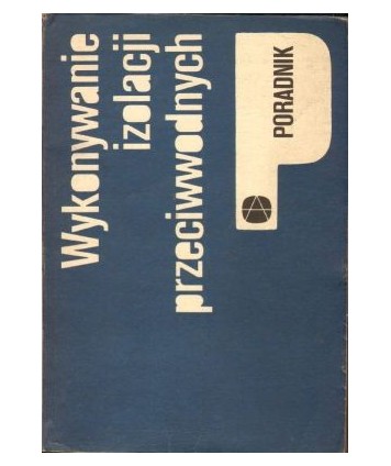 Wykonywanie izolacji przeciwwodnych
