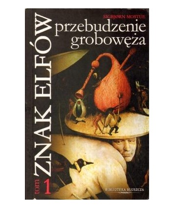 Znak elfów t.1 Przebudzenie grobowęża
