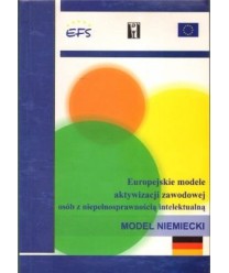 Europejskie modele aktywizacji zawodowej osób z niepełnosprawnością intelektualną - model niemiecki