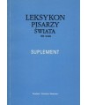 Leksykon pisarzy świata XX wiek. Suplement