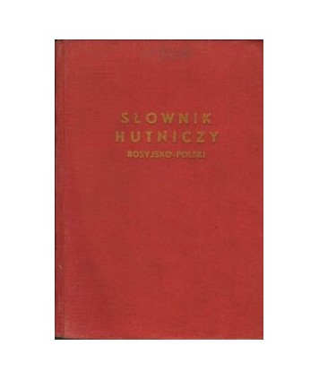 Słownik hutniczy rosyjsko-polski