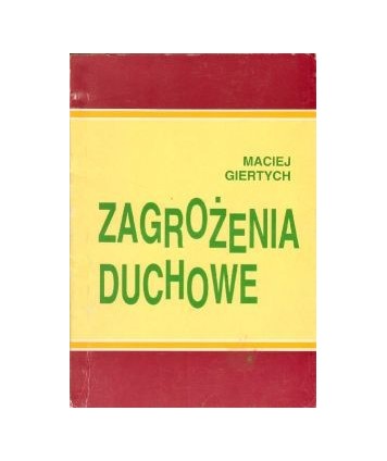 Zagrożenia duchowe. Zbiór artykułów z “Rycerza Niepokalanej“