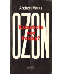 Ozon. Katastrofa nad Polską?