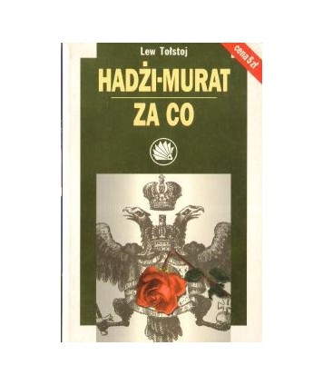 Hadżi-Murat. Za co