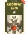 Hadżi-Murat. Za co