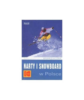 Narty i snowboard w Polsce. Miniprzewodnik