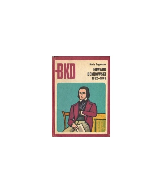 Edward Dembowski 1822-1846