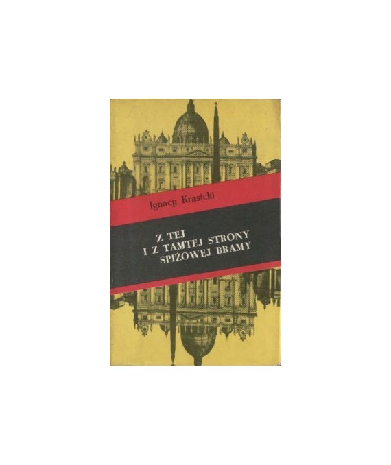 Z tej i z tamtej strony spiżowej bramy