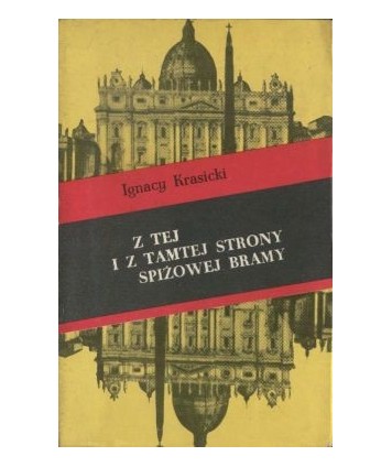 Z tej i z tamtej strony spiżowej bramy
