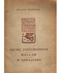 Ojciec zadżumionych. Wacław. W Szwajcarii