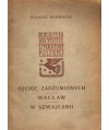 Ojciec zadżumionych. Wacław. W Szwajcarii