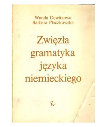 Zwięzła gramatyka języka niemieckiego. Podręcznik dla lektoratów wyższych uczelni