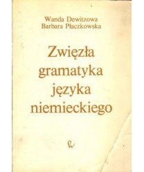 Zwięzła gramatyka języka niemieckiego. Podręcznik dla lektoratów wyższych uczelni