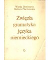 Zwięzła gramatyka języka niemieckiego. Podręcznik dla lektoratów wyższych uczelni