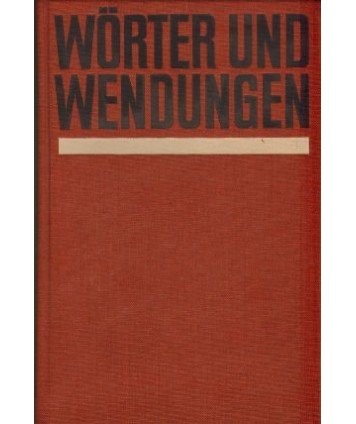 Wörter und Wendungen. Wörterbuch zum deutschen Sprachgebrauch