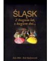Śląsk. Z biegiem lat, z biegiem dni... Rok 2004 - Rok Hadynowski