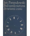 Pod zamkniętymi drzwiami czasu