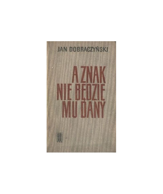 A znak nie będzie mu dany