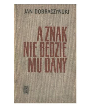 A znak nie będzie mu dany